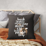 Book and Cat Lovers Sleep Funny Cushion<br><div class="desc">Are you a book or cat lover? Or maybe both? This cute artwork says it all: “Book lovers never sleep alone. Cat lovers never sleep”. Original design by Piotr Kowalczyk © First published: 01.07.2023.</div>