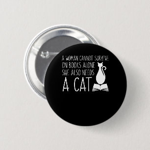 Book Cat Woman Survive Books Needs Cat 6 Cm Round Badge