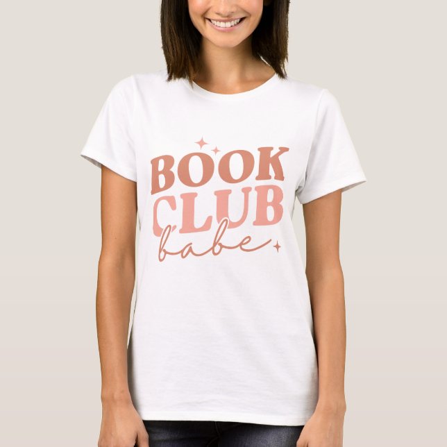 Book Club Babe T-Shirt (Front)