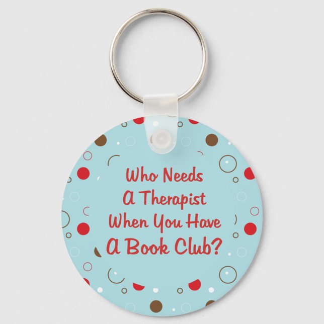 book club fun who needs a therapist key ring (Front)