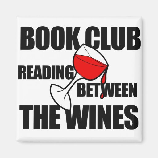 Image of BOOK CLUB reading between the wines Magnet