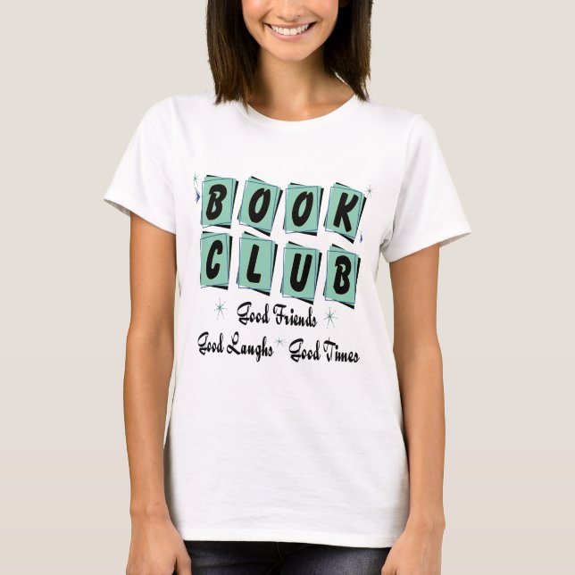Book Club Retro - Good Friends, Times and Laughs T-Shirt (Front)