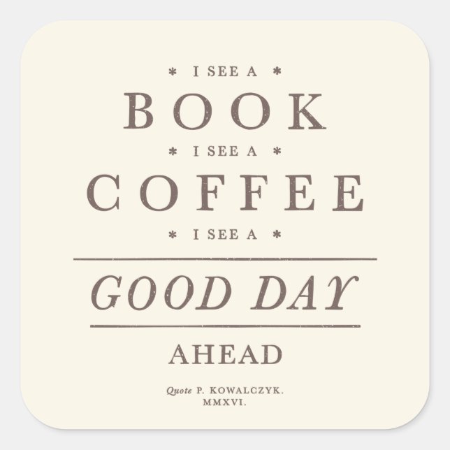 Book Coffee Vintage Quote Square Sticker (Front)