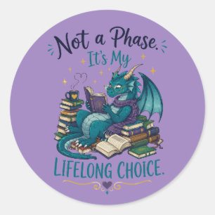 Book Dragon Reading Lover Not a Phase Lifelong Cho Classic Round Sticker
