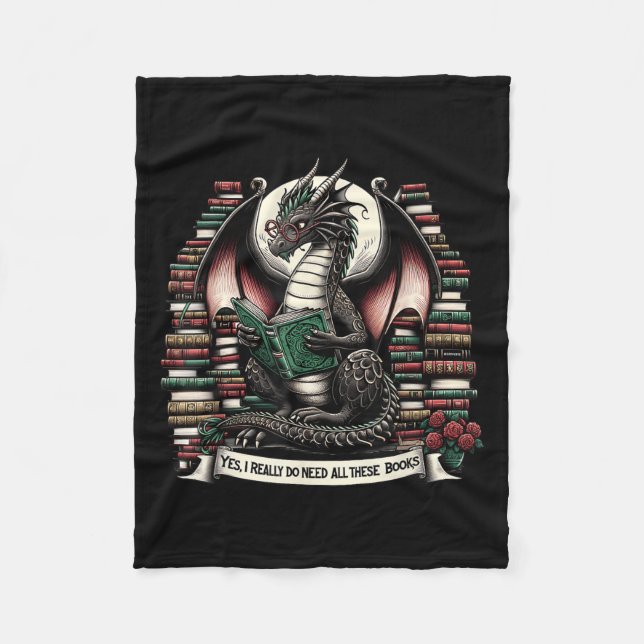 Book Dragon Yes I Really Do Need All These Books  Fleece Blanket (Front)