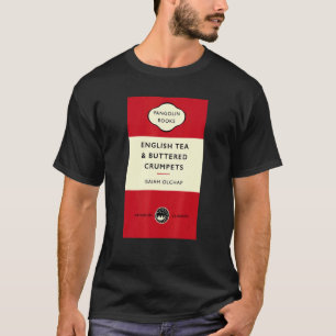 Book English Tea & Buttered Crumpets Isiah Olchap T-Shirt