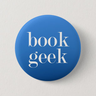 Book Geek - Book lover/Book Reader 6 Cm Round Badge