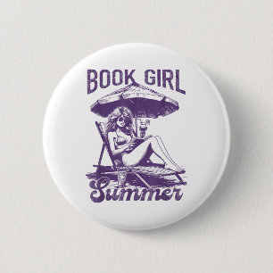 Book Girl Summer Funny Books Girl Lover Vacation _ 6 Cm Round Badge
