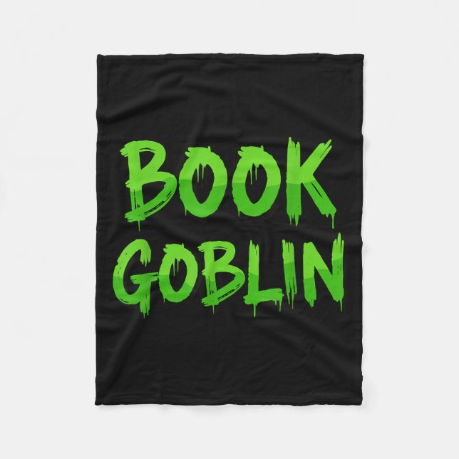 Book Goblin Funny Reading Or Writing School Studen Fleece Blanket (Front)
