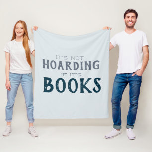 Book Hoarding Funny Blue Grey Book Lovers Bookish Fleece Blanket