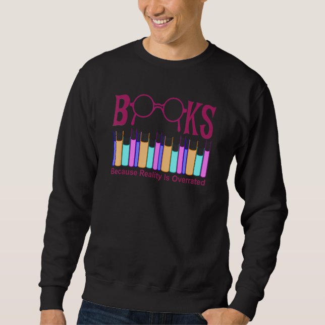 Book   I Love Reading Library Novel Reader Sweatshirt (Front)