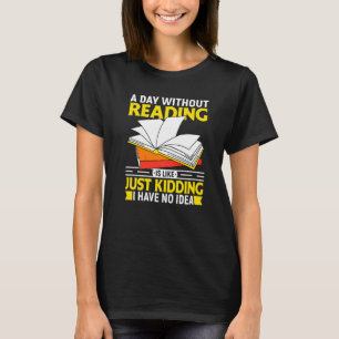 Book  Librarian Humour Bookworm Pun Book Reading Q T-Shirt