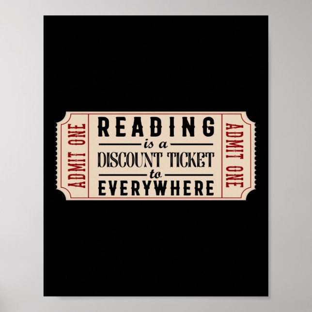Book Literature Reading Is A Discount Ticket To Poster (Front)