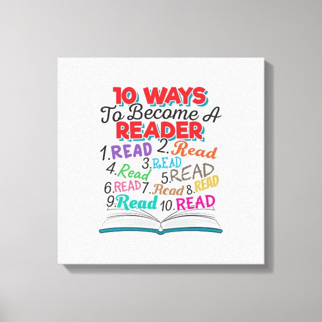 Book Lover 10 Ways to Become a Reader Canvas Print (Front)