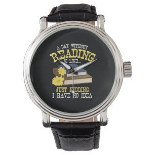 Book Lover - A Day Without Reading Watch