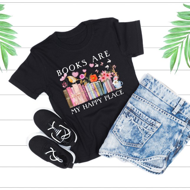 Book Lover Books are My Happy Place T-Shirt (Creator Uploaded)