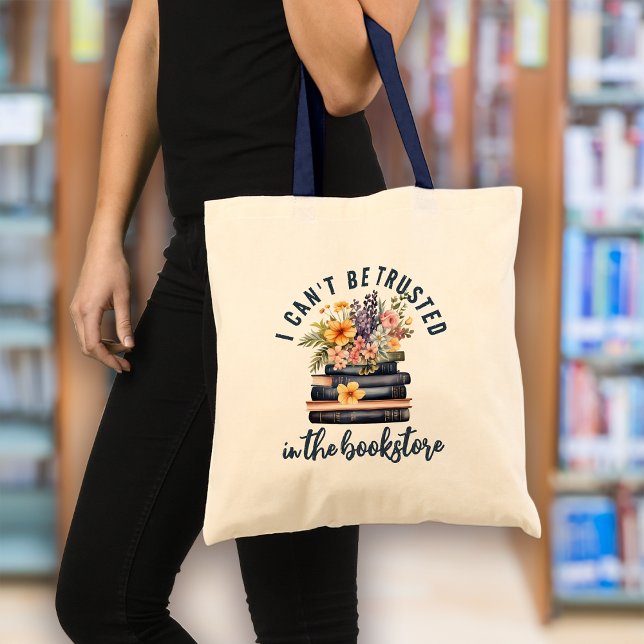 Book Lover Can't Be Trusted Bookstore  Tote Bag (Creator Uploaded)