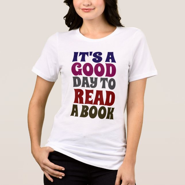 BOOK LOVER, GOOD DAY TO READ T-SHIRTS (Front)