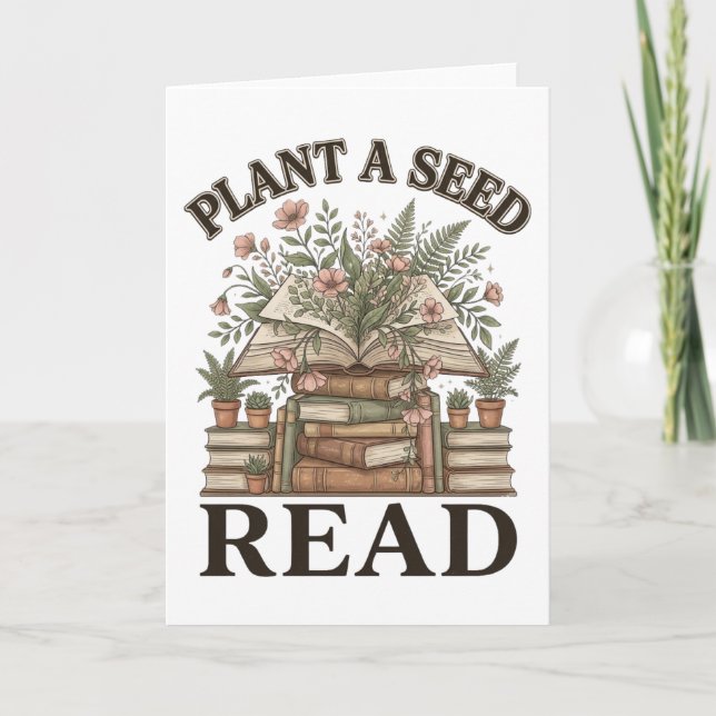 Book Lover Plant A Seed Read Reading Teacher Gift  Card (Front)