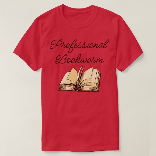 Book Lover Professional Bookworm III T-Shirt (Design Front)