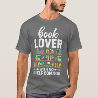 Book Lover Pun Bookworm Humour Book Reading Text D T-Shirt