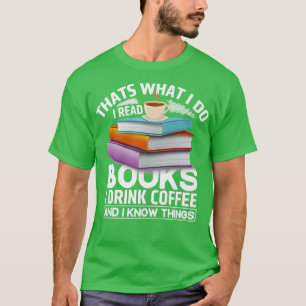 Book Lover Quote Coffee Lover Pun Book Reading Tet T-Shirt