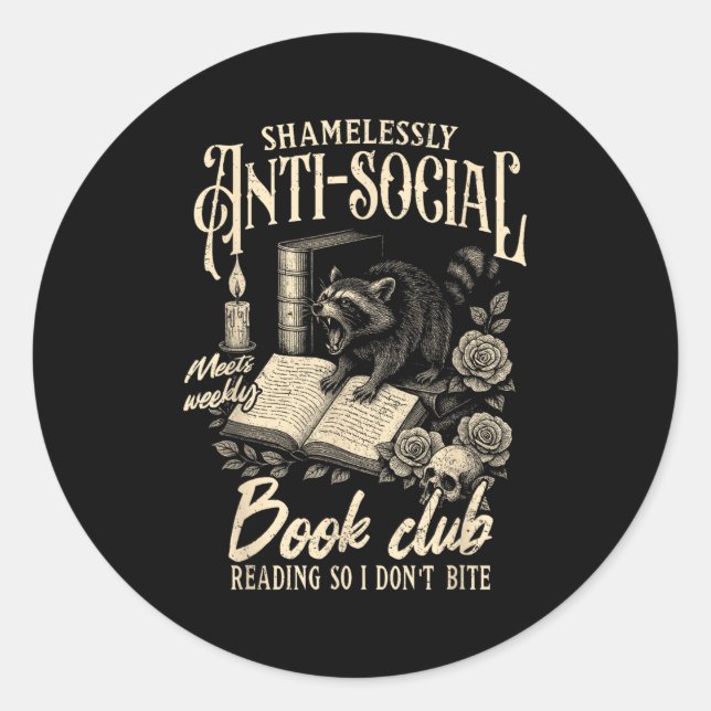 Book Lover Reading Bookish Shamelessly Anti-social Classic Round Sticker (Front)
