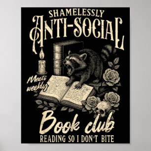 Book Lover Reading Bookish Shamelessly Anti-social Poster