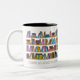 Book Lover’s “I have no shelf control” Two-Tone Coffee Mug