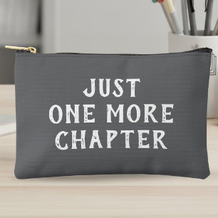Book Lover Saying Just One More Chapter Grey Accessory Pouch