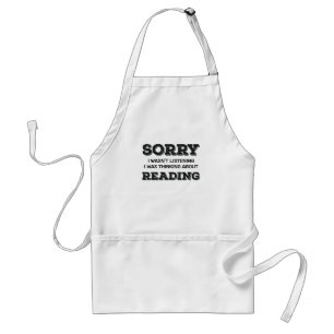 Book Lover Sorry I Wasn't Listening Thinking About Standard Apron