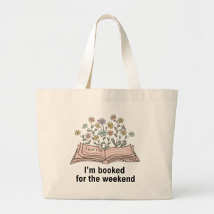 Book Lover Tote Bag - I'm Booked For The Weekend