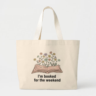 Book Lover Tote Bag - I'm Booked For The Weekend