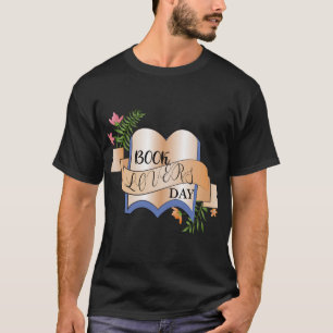 Book Lovers Day Sign Shirt