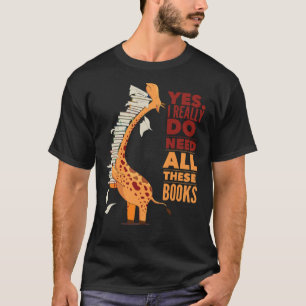 Book Lovers Giraffe Yes I Need All Classic T-Shirt