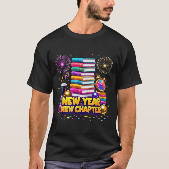 Book Lovers Happy New Year Chapter 2026 Bookworm F T-Shirt (Front)