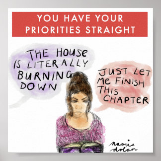 Book-Lovers Have Their Priorities Straight! Poster