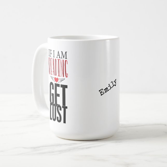 Book Lovers If I'm Reading Get Lost  Coffee Mug (Front Left)