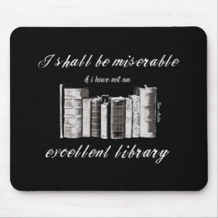Book lovers Jane Austen quote Mouse Mat