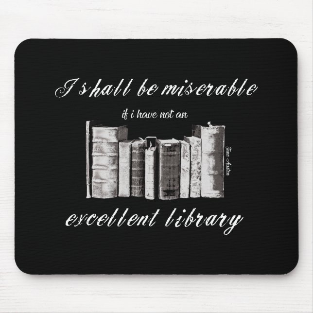 Book lovers Jane Austen quote Mouse Mat (Front)