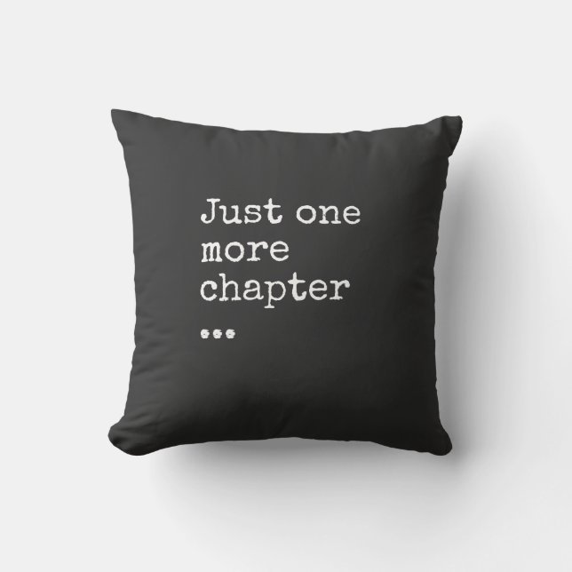 Book Lover's Mantra: Just One More Chapter Cushion (Front)