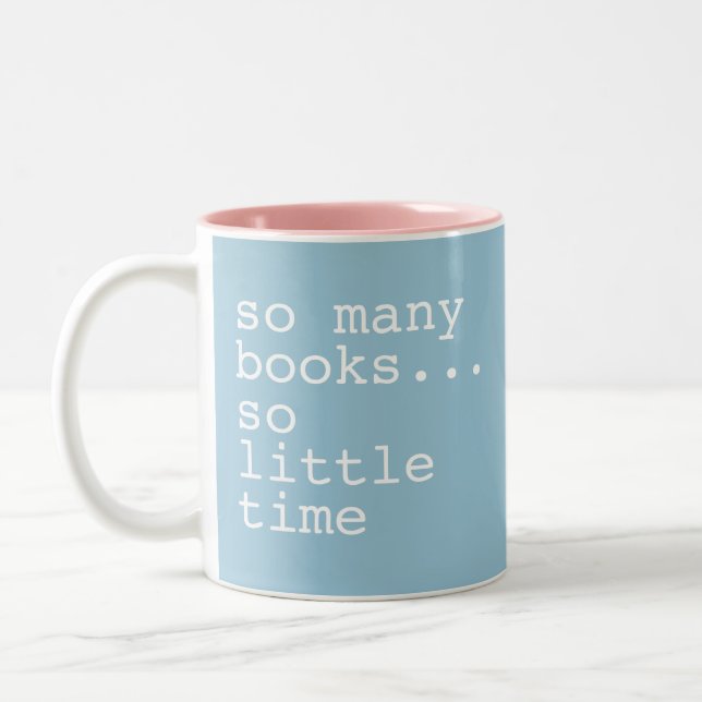 Book Lover's So Many Books  Two-Tone Coffee Mug (Left)