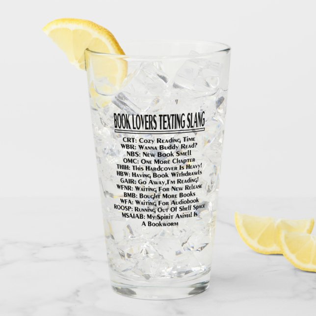 Book Lovers Texting Slang Dark Text Glass (Front Ice)