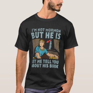 Book of Mormon Missionary LDS Church Im Not Mormon T-Shirt
