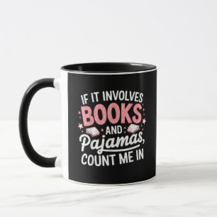 Book & Pajamas Humorous Book Lover Funny Reading B Mug