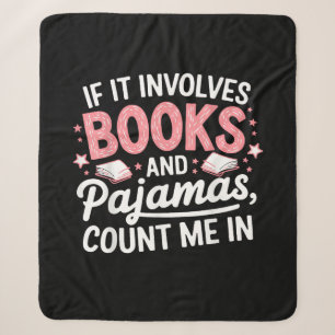 Book & Pajamas Humorous Book Lover Funny Reading B Sherpa Blanket