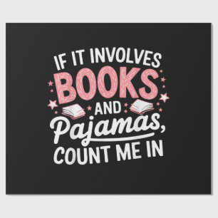 Book & Pajamas Humorous Book Lover Funny Reading B Wrapping Paper