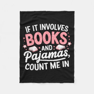 Book Pyjamas Humourous Book Lover Funny Reading Fleece Blanket