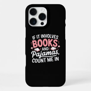 Book & Pyjamas Humourous Book Lover Funny Reading iPhone 16 Pro Max Case