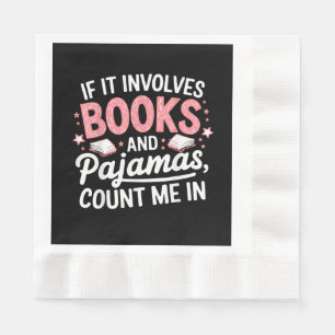 Book & Pyjamas Humourous Book Lover Funny Reading  Napkin